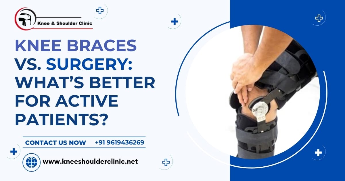 Knee Braces vs. Surgery: What’s Better for Active Patients?